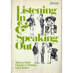 Sharon Bode, Charles G. Whitley, Gary James LISTENING IN & SPEAKING OUT [antykwariat]