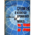 Alicja i Czesław Centkiewiczowie CZŁOWIEK O KTÓREGO UPOMNIAŁO SIĘ MORZE [antykwariat]