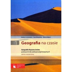 GEOGRAFIA FIZYCZNA ŚWIATA. PODRĘCZNIK DLA SZKÓŁ PONADGIMNAZJALNYCH. ZAKRES ROZSZERZONY [antykwariat]
