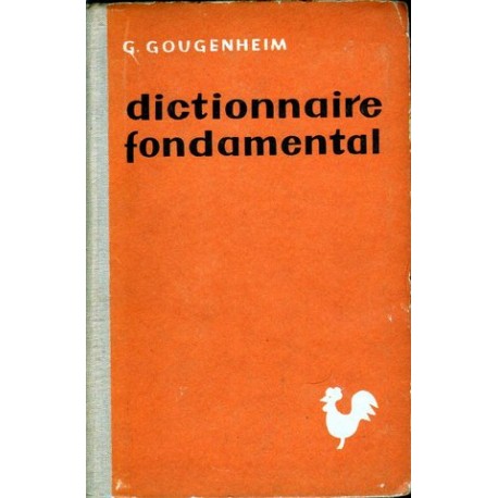 Georges Gougenheim DICTIONNAIRE FONDAMENTAL DE LA LANGUE FRANCAISE [antykwariat]