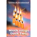 NIECH ZSTĄPI DUCH TWÓJ. REFLEKSJE DLA BIERZMOWANYCH [antykwariat]