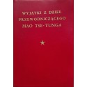 WYJĄTKI Z DZIEŁ PRZEWODNICZĄCEGO MAO TSE-TUNGA [antykwariat]