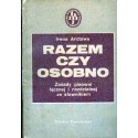 Irena Arctowa RAZEM CZY OSOBNO. ZASADY PISOWNI ŁĄCZNEJ I ROZDZIELNEJ ZE SŁOWNIKIEM [antykwariat]