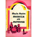 Maria Kędra MŁODSZA NIŻ METRYKA [used book]