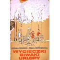 Anna Czerni, Anna Kornecka WYCIECZKI. BIWAKI. URLOPY [used book]