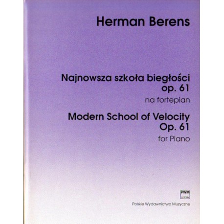 NAJNOWSZA SZKOŁA BIEGŁOŚCI OP. 61 NA FORTEPIAN Herman Berens