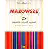 MAZOWSZE. 25 NAJPOPULARNIEJSZYCH PIOSENEK NA FORTEPIAN (AKORDEON) Z TEKSTEM Tadeusz Sygietyński
