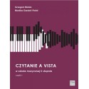 CZYTANIE A VISTA W SZKOLE MUZYCZNEJ II STOPNIA. CZĘŚĆ 1 Grzegorz Mania, Monika Gardoń-Preinl