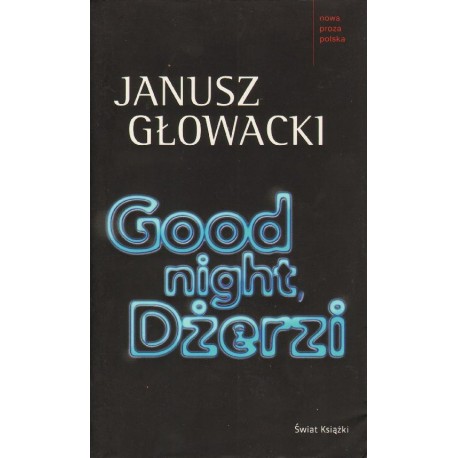 Janusz Głowacki GOOD NIGHT, DŻERZI [antykwariat]