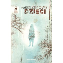 Jennifer McMahon ZIMOWE DZIECI [antykwariat]