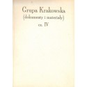 GRUPA KRAKOWSKA: DOKUMENTY I MATERIAŁY. CZĘŚĆ IV [used book]