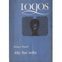 ABY BYĆ SOBĄ Rudiger Rogoll [antykwariat]