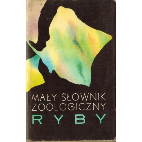 MAŁY SŁOWNIK ZOOLOGICZNY: RYBY [antykwariat]