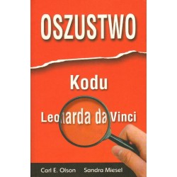 Carl E. Olson, Sandra Miesel OSZUSTWO KODU LEONARDA DA VINCI [antykwariat]