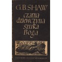 G. Bernard Shaw CZARNA DZIEWCZYNA SZUKA  BOGA [antykwariat]