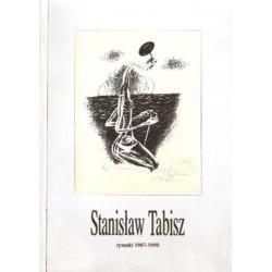 Stanisław Tabisz RYSUNKI 1987-1999 [antykwariat]