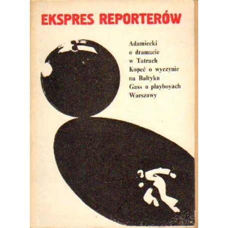 EKSPRES REPORTERÓW EKSPRES REPORTERÓW
