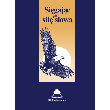 SIĘGAJĄC PO SIŁĘ SŁOWA