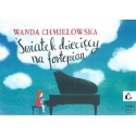 ŚWIATEK DZIECIĘCY NA FORTEPIAN Wanda Chmielowska