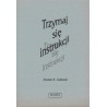 Jenabe E. Caldwell TRZYMAJ SIĘ INSTRUKCJI