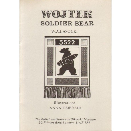 W. A. Lasocki WOJTEK SOLDIER BEAR W. A. Lasocki WOJTEK SOLDIER BEAR