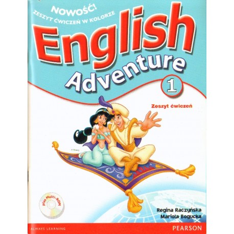 ENGLISH ADVENTURE 1. ZESZYT ĆWICZEŃ Regina Raczyńska, Mariola Bogucka ENGLISH ADVENTURE 1. ZESZYT ĆWICZEŃ Regina Raczyńska, Mariola Bogucka