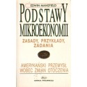 PODSTAWY MIKROEKONOMII. ZASADY, PRZYKŁADY, ZADANIA Edwin Mansfield [antykwariat]