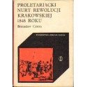 PROLETARIACKI NURT REWOLUCJI KRAKOWSKIEJ 1848 ROKU Bronisław Cetera [antykwariat]