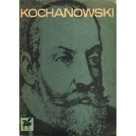 JAN KOCHANOWSKI. POEZJE WYBRANE