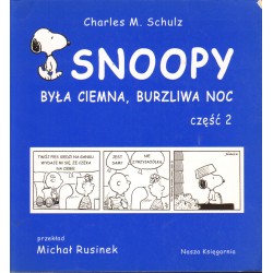 SNOOPY. BYŁA CIEMNA, BURZLIWA NOC. CZĘŚĆ 2 [antykwariat]