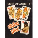 SŁABA PŁEĆ Bert O'Flowerty [used book]