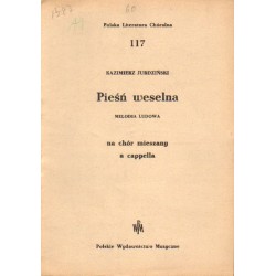 PIEŚŃ WESELNA MA CHÓR MIESZANY A CAPPELLA