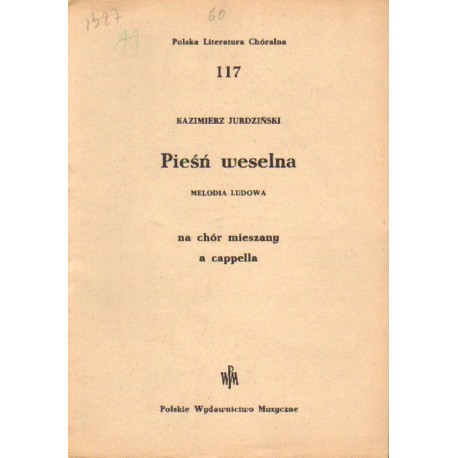 PIEŚŃ WESELNA MA CHÓR MIESZANY A CAPPELLA