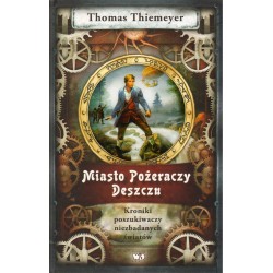 MIASTO POŻERACZY DESZCZU Thomas Thiemeyer [antykwariat]