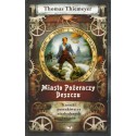 MIASTO POŻERACZY DESZCZU Thomas Thiemeyer