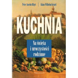 KUCHNIA. NA ŚWIĘTA I UROCZYSTOŚCI RODZINNE [antykwariat]