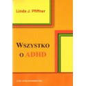 WSZYSTKO O ADHD Linda J. Pfiffner