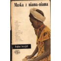 MASKA Z NIAMA-NIAMA Bogdan Szczygieł [used book]