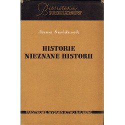 HISTORIE NIEZNANE HISTORII Anna Świderek