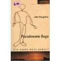 W POSZUKIWANIU BOGA. CZY NAUKA MOŻE POMÓC? John Houghton [antykwariat]