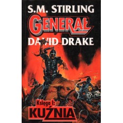 GENERAŁ KSIĘGA 1: KUŹNIA S. M. Stirling, David Drake [antykwariat]