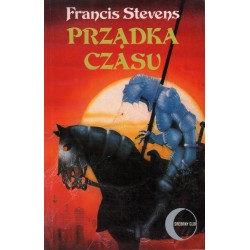PRZĄDKA CZASU Francis Stevens [antykwariat]