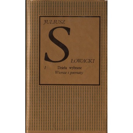 DZIEŁA ZEBRANE. 3 TOMY Juliusz Słowacki DZIEŁA ZEBRANE. 3 TOMY Juliusz Słowacki