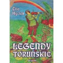 LEGENDY TORUŃSKIE Ella Hyciek [antykwariat]