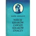 Olgierd Jędrzejczyk NIECH KRAKÓW ZAWSZE KRAKÓW ZNACZY [antykwariat]