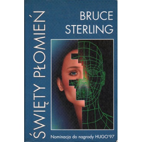 ŚWIĘTY PŁOMIEŃ Bruce Sterling ŚWIĘTY PŁOMIEŃ Bruce Sterling