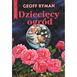 DZIECIĘCY OGRÓD Geoff Ryman [antykwariat]