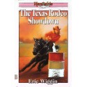 THE TEXAS RODEO SHOWDOWN Eric Wiggin