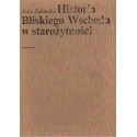 HISTORIA BLISKIEGO WSCHODU W STAROŻYTNOŚCI Julia Zabłocka [antykwariat]