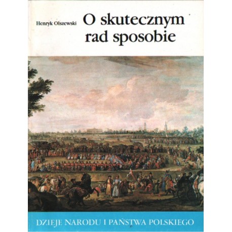 O SKUTECZNYM RAD SPOSOBIE Henryk Olszewski [antykwariat